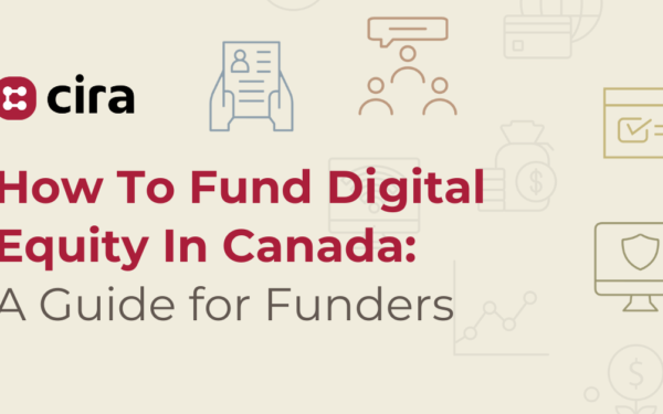 How To Fund Digital Equity In Canada: A Guide for Funders