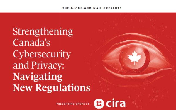 Au cas où vous l’auriez manqué – Renforcer la cybersécurité et la protection de la vie privée au Canada : naviguer dans les nouvelles réglementations