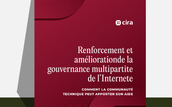Renforcement et amélioration de la gouvernance multipartite de l'Internet : <br><i>Comment la communauté technique peut apporter son aide</i>