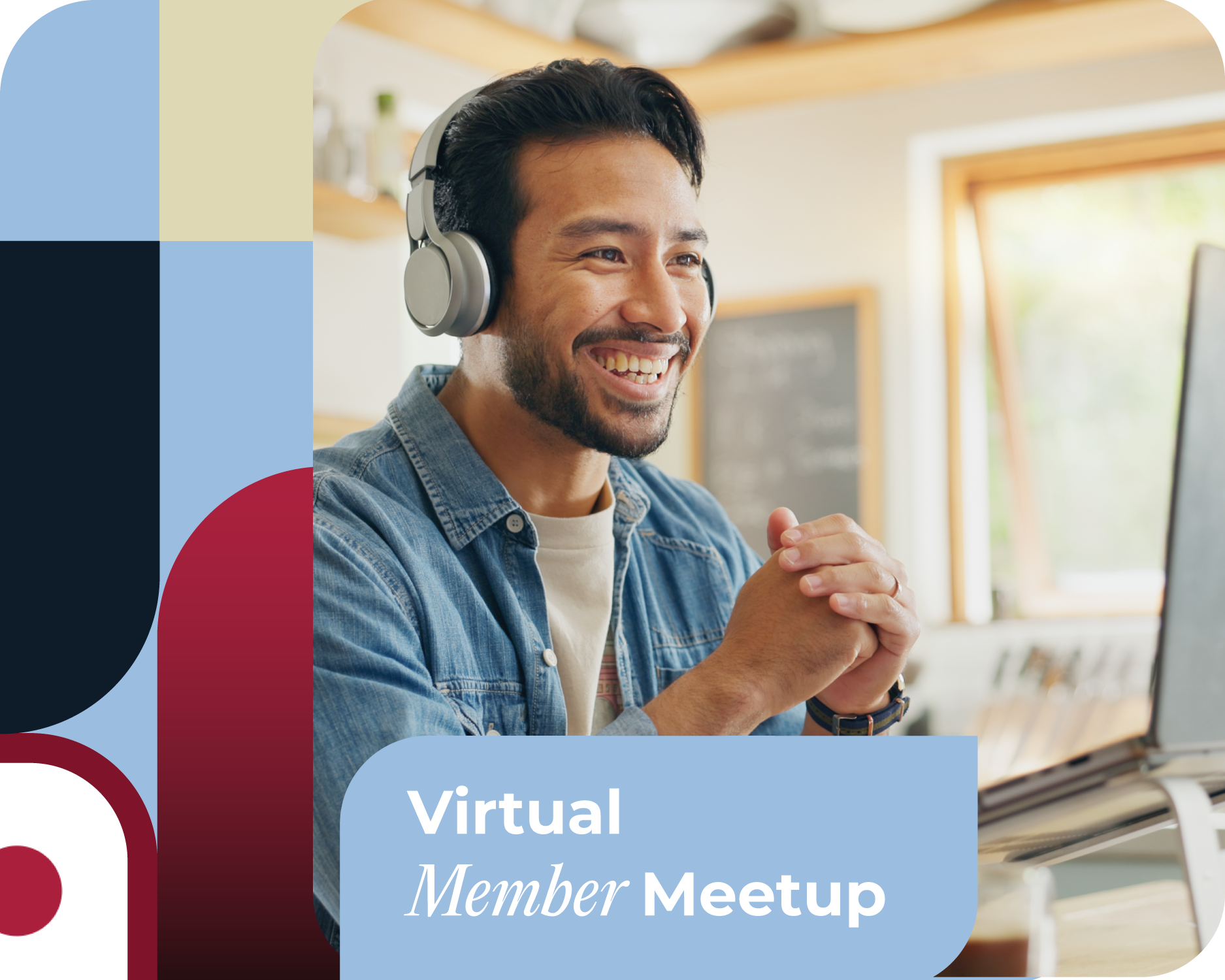 <i>Virtual Member Meetup</i>: a fun new way to bring our membership community together